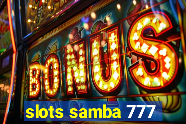 slots samba 777